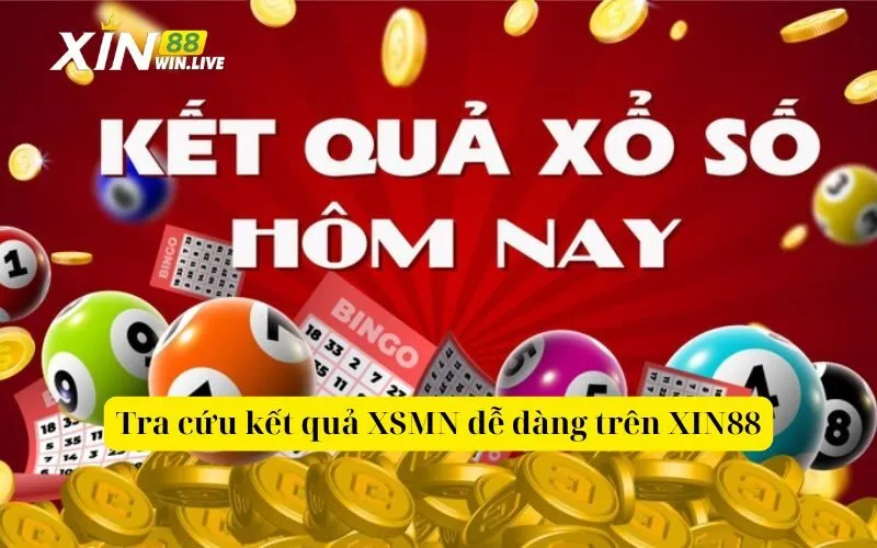 Tra cứu kết quả XSMN dễ dàng trên XIN88
