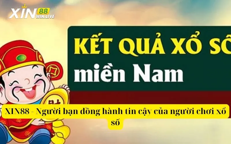 XIN88 - Người bạn đồng hành tin cậy của người chơi xổ số
