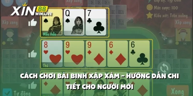 Cách Chơi Bài Binh Xập Xám