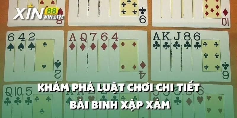 Khám Phá Luật Chơi Chi Tiết Bài Binh Xập Xám